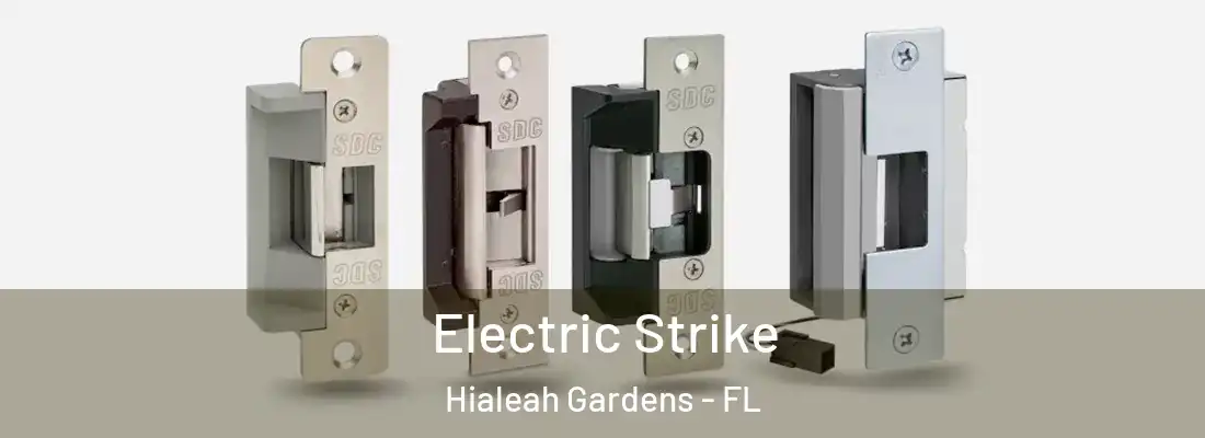  Electric Strike Hialeah Gardens - FL
