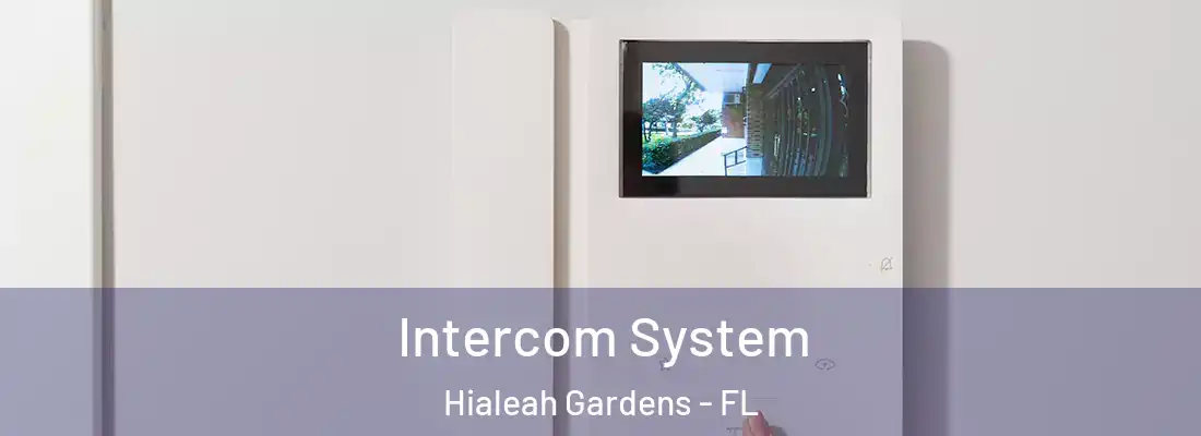 Intercom System Hialeah Gardens - FL