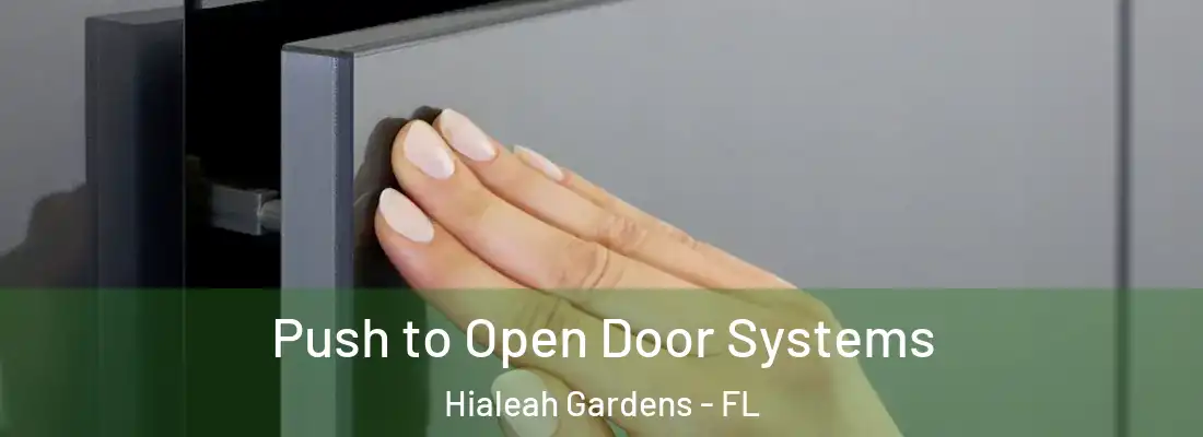 Push to Open Door Systems Hialeah Gardens - FL