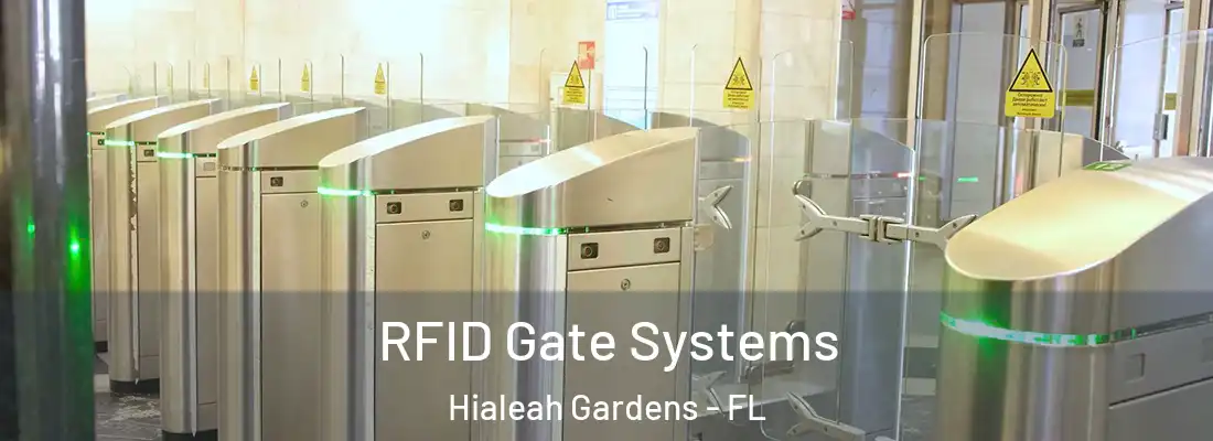 RFID Gate Systems Hialeah Gardens - FL