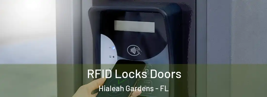 RFID Locks Doors Hialeah Gardens - FL