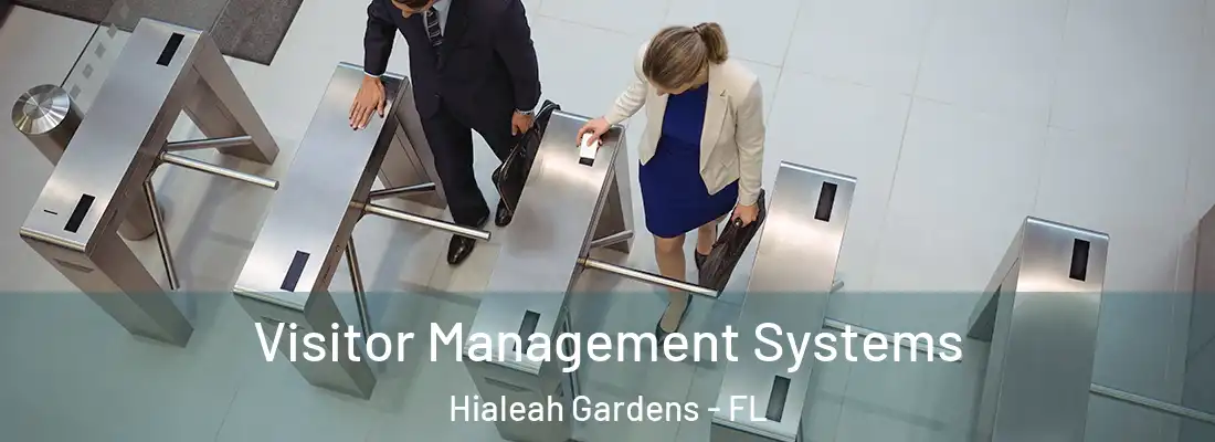 Visitor Management Systems Hialeah Gardens - FL